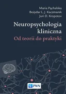E-booki - nauka - Od teorii do praktyki. Neuropsychologia kliniczna. Tom 1 - miniaturka - grafika 1