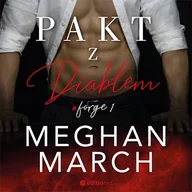 Audiobooki - romanse - Pakt z diabłem. Forge #1 Meghan March - miniaturka - grafika 1
