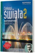 Podręczniki dla liceum - Operon Ciekawi świata 2 Matematyka Podręcznik Zakres rozszerzony, część 1. Klasa 1-3 Szkoły ponadgimnazjalne Matematyka - Henryk Pawłowski - miniaturka - grafika 1