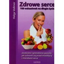 Astrum Zdrowe serce 100 wskazówek na długie życie - Helga Vollmer - Zdrowie - poradniki - miniaturka - grafika 1
