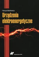 Podręczniki dla szkół wyższych - Urządzenia elektroenergetyczne - Henryk Markiewicz - miniaturka - grafika 1