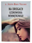 Religia i religioznawstwo - Na drogach uzdrowienia wewnętrznego Używana - miniaturka - grafika 1