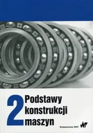 Technika - Podstawy konstrukcji maszyn Tom 2 - - miniaturka - grafika 1