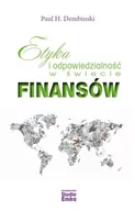 Filozofia i socjologia - DEMBINSKI PAUL H. Etyka i odpowiedzialność w świecie finansów - mamy na stanie, wyślemy natychmiast - miniaturka - grafika 1