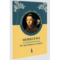 Religia i religioznawstwo - Bratni Zew Modlitwy za wstawiennictwem św. Antoniego z Padwy Małgorzata Myrcha-Kamińska - miniaturka - grafika 1