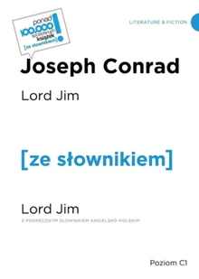 Lord Jim. Poziom C1 - Conrad Joseph - Obcojęzyczne książki dla dzieci i młodzieży Lord Jim. Poziom C1 - Conrad Joseph - Obcojęzyczne książki dla dzieci i młodzieży - miniaturka - grafika 1