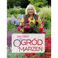Rozwój osobisty - Jak dbać o ogród marzeń wyd. 2022 - miniaturka - grafika 1
