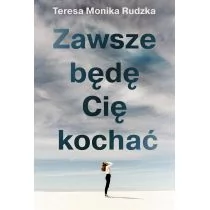 Zawsze będę Cię kochać - Opowiadania - miniaturka - grafika 1