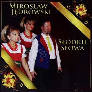 Mirosław Jędrowski: Słodkie Słowa [CD] - Disco polo - miniaturka - grafika 1