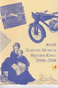 Historia świata - 10x10 Nabytki Muzeum Historii Kielc 2008 - 2018 - miniaturka - grafika 1