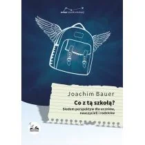 Co z tą szkołą$1710 - Joachim Bauer - Kulturoznawstwo i antropologia - miniaturka - grafika 2
