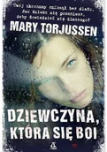 Powieści sensacyjne - Dziewczyna, która się boi - Mary Torjussen - miniaturka - grafika 1