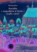 Archeologia - Kronika wypadków w Nysie (1482-1570) - miniaturka - grafika 1
