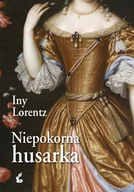 Romanse - Niepokorna husarka Iny Lorentz - miniaturka - grafika 1