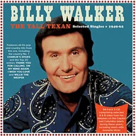 Country - Billy Walker - Tall Texan - Selected Singles 1949-62 - miniaturka - grafika 1