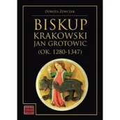 Biografie i autobiografie - Biskup krakowski Jan Grotowic (ok.1280-1347) - miniaturka - grafika 1