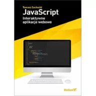 Książki o programowaniu - JavaScript. Interaktywne aplikacje webowe - miniaturka - grafika 1