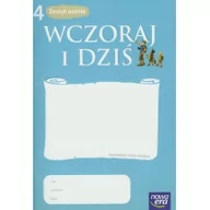 Podręczniki dla liceum - Wczoraj i dziś 4 Zeszyt ucznia. Klasa 4 Szkoła podstawowa Historia - Tomasz Maćkowski - miniaturka - grafika 1