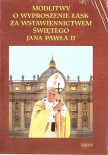 Astrum Modlitwa o wyproszenie łask za wstawiennictwem Jana Pawła II praca zbiorowa - Religia i religioznawstwo - miniaturka - grafika 2