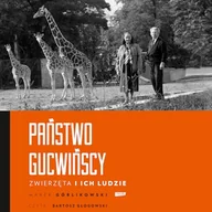Audiobooki - biografie - Państwo Gucwińscy. Zwierzęta i ich ludzie Marek Górlikowski - miniaturka - grafika 1