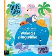 Edukacja przedszkolna - Uczę się czytać. Wakacje pingwinka. Duże litery. Podział na sylaby - miniaturka - grafika 1