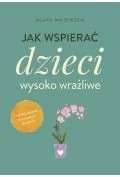 Poradniki dla rodziców - Jak wspierać dzieci wysoko wrażliwe (pocket) - miniaturka - grafika 1