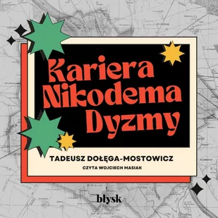 Kariera Nikodema Dyzmy - Audiobooki - literatura piękna Kariera Nikodema Dyzmy - Audiobooki - literatura piękna - miniaturka - grafika 1
