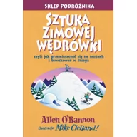 Poradniki hobbystyczne - Sztuka zimowej wędrówki - WYSYŁKOWO LUB W KSIĘGARNIACH : KRAKÓW - ŁÓDŹ - POZNAŃ - WARSZAWA Sklep Podróżnika - miniaturka - grafika 1