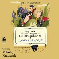 Audiobooki dla dzieci i młodzieży - Biuro detektywistyczne Dziurka od klucza: Główka pracuje Renata Piątkowska - miniaturka - grafika 1