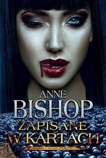 ZAPISANE W KARTACH INNI TOM 5 Anne Bishop - Fantasy ZAPISANE W KARTACH INNI TOM 5 Anne Bishop - Fantasy - miniaturka - grafika 2
