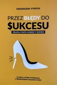 Zarządzanie - Przez błędy do sukcesu - miniaturka - grafika 1