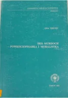 Biografie i autobiografie - Iris Murdoch : powieściopisarka i moralistka - miniaturka - grafika 1