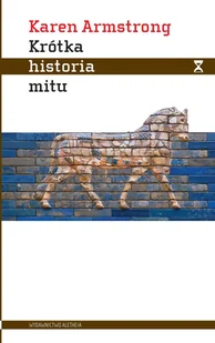 Aletheia Krótka historia mitu Karen Armstrong - Felietony i reportaże - miniaturka - grafika 1