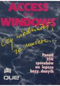 Systemy operacyjne i oprogramowanie - Access for Windows Czy wiedziałeś że możesz - miniaturka - grafika 1