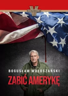 Zabić Amerykę Nowa - Historia Polski - miniaturka - grafika 2