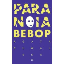 Paranoia Bebop - Poezja - miniaturka - grafika 1