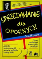 Biznes - Sprzedawanie dla opornych - miniaturka - grafika 1