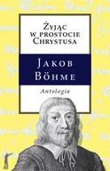 Religia i religioznawstwo - Rozekruis Pers Żyjąc w prostocie Chrystusa Antologia - odbierz ZA DARMO w jednej z ponad 30 księgarń! - miniaturka - grafika 1