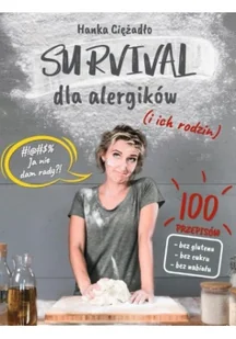 Survival dla alergików i ich rodzin Hanka Ciężadło - Poradniki hobbystyczne - miniaturka - grafika 2