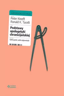 Podstawy apologetyki chrześcijańskiej. Setki pytań, setki odpowiedzi - E-booki - religia - miniaturka - grafika 1