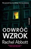 Kryminały - Odwróć wzrok - Rachel Abbott - ebook - miniaturka - grafika 1