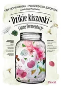 Książki kucharskie - Dzikie kiszonki i inne fermentacje - miniaturka - grafika 1