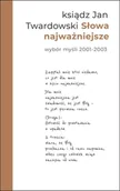 Religia i religioznawstwo - Słowa najważniejsze. Wybór myśli z lat 2001–2003 - miniaturka - grafika 1