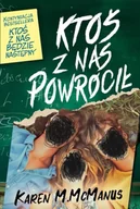 Horror, fantastyka grozy - Ktoś z nas powrócił - Karen M. McManus - miniaturka - grafika 1