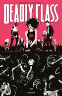 Komiksy dla dorosłych - Non Stop Comics Deadly Class. Tom 5. 1988 Karuzela Rick Remender, Wes Craig - miniaturka - grafika 1