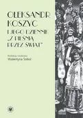 Książki o kulturze i sztuce - Ołeksandr Koszyc i jego dziennik - miniaturka - grafika 1
