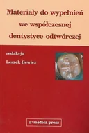 Książki medyczne - Materiały do wypełnień we współczesnej dentystyce odtwórczej - miniaturka - grafika 1