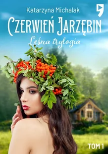 Czerwień jarzębin. Leśna trylogia. Tom 2 - E-booki - literatura obca - miniaturka - grafika 1