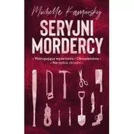 Felietony i reportaże - Seryjni mordercy - miniaturka - grafika 1