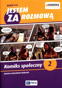 Jestem ZA rozmową Klasy 4-8 Komiks społeczny 2 | ZAKŁADKA DO KSIĄŻEK GRATIS DO KAŻDEGO ZAMÓWIENIA - Pedagogika i dydaktyka - miniaturka - grafika 1